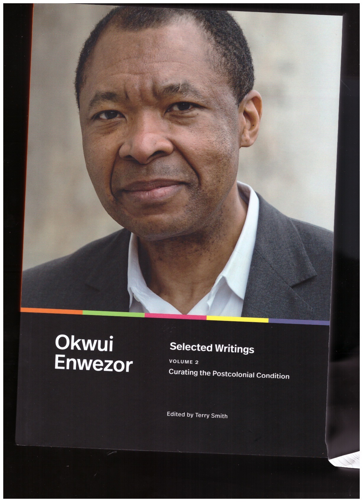 ENWEZOR, Okwui - Selected Writings, Volume 2: Curating the Postcolonial Condition